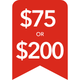 $75 or $200
